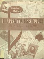 Il libretto per musica attraverso i tempi