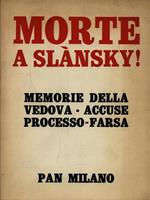 Morte a Slansky!