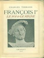 Francois Ier Le roi e le regne
