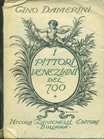 I pittori veneziani del 700