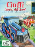 Ciuffi l'amico del circo! Con gadget