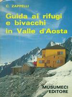 Guida ai rifugi e bivacchi in Valle d'aosta