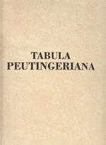 La Tabula Peutingeriana. Con pergamena