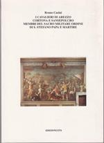 I cavalieri di Arezzo Cortona e Sansepolcro membri del Sacro Militare Ordine di S.Stefano Papa e