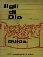 Figli di Dio - Guida