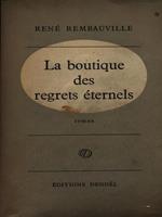 La boutique des regrets eternels