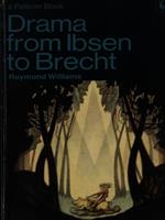 Drama from Ibsen to Brecht