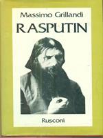 Rasputin. Ascesa e caduta del monaco-avventuriero alla corte dello zar