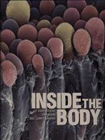 Inside the Body. Le fantastiche immagini del corpo umano