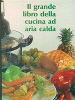 Il grande libro della cucina ad aria calda