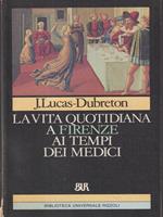 La vita quotidiana a Firenze ai tempi di Dante