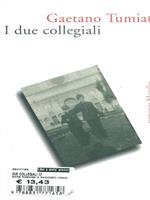 I due collegiali