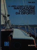 Il libro completo della navigazione costiera da diporto