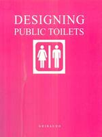 Designing public toilets