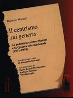 Il centrismo sui generis. La polemica con Maitan e la Quarta Internazionale (1971-1979)