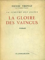 La lumiere des Justes: La gloire des vaincus