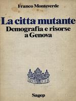 La città mutante. Demografia e risorse a Genova