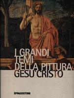 I Grandi Temi della Pittura 39. Gesù Cristo