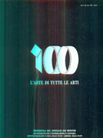 100 l'arte di tutte le arti