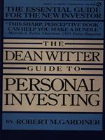 The Dean Witter guide to Personal Investing