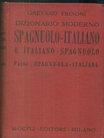 Dizionario moderno spagnuolo italiano e italiano spagnuolo. Parte: spagnuola. italiana