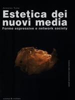 Estetica dei nuovi media. Forme espressive e network society