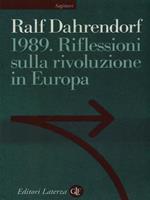 1989 Riflessioni Sulla Rivoluzione In Europa