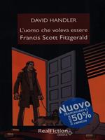 L' uomo che voleva essere Francis Scott Fitzgerald