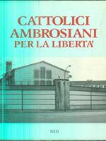 Cattolici ambrosiani per la libertà