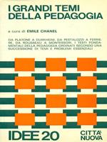 I grandi temi della pedagogia. Testi fondamentali