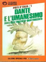 Dante e l'umanesimo duecento, trecento, quattrocento