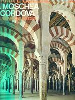 La moschea di cordova di: fernando Chueca Goitia