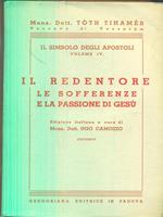 Il simbolo degli apostoli IV. Il redentore le sofferenze e la passione di Gesù