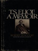 T.S. Eliot: a memoir