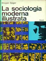 La sociologia moderna illustrata