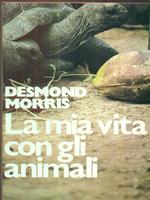 La mia vita con gli animali