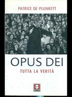 Opus Dei. Tutta la verità