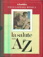 Enciclopedia medica. La salute dalla A alla Z