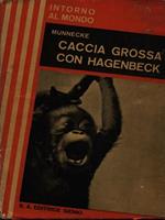 Caccia grossa con Hagenbeck