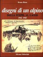 Disegni di un alpino. Dalla steppa al lager (1942-1945)