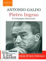 Pietro Ingrao. Il compagno disarmato