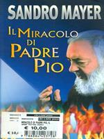 Il miracolo di Padre Pio