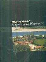 Monferrato : lo scenario del novecento