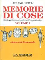 Memorie di cose. Attrezzi, oggetti e cose del passato vol. 1-2