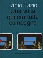 Una volta qui era tutta campagna