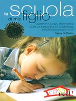 La scuola di mio figlio