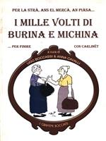 I mille volti di Burina e Michina