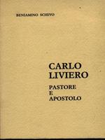 Carlo Liviero pastore e apostolo