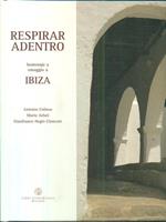 Respirar adentro. Homenaje a / Omaggio a IBIZA