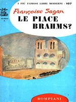 Le piace Brahms?